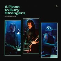 A Place To Bury Strangers on Audiotree Live