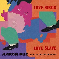 Love Birds / Love Slave