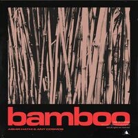 Bamboo (feat. Ant Cosmos)