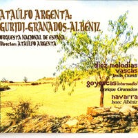 Ataúlfo Argenta: Granados-Albéniz-Guridi