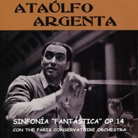 Héctor Berlioz: Sinfonía Fantástica, Op. 14
