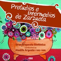 Preludios e Intermedios de Zarzuela, Vol. 2 (1952-1958)