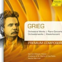 Grieg: Orchestral Works & Piano Concerto in A Minor