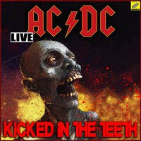 Kicked In The Teeth (Live)