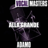 Vocal Masters: Alla Grande