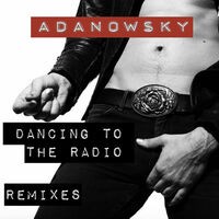 Dancing To The Radio Remixes