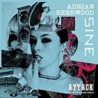 Attack (Adrian Sherwood ReMix)