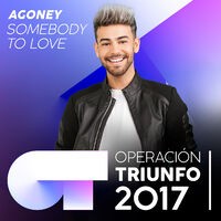 Somebody To Love (Operación Triunfo 2017)