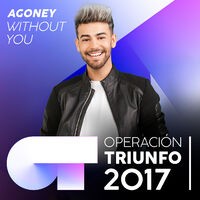 Without You (Operación Triunfo 2017)