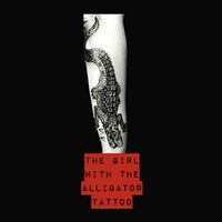 The Girl With the Alligator Tattoo