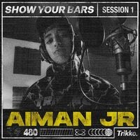 Show Your Bars 1 - Aiman JR