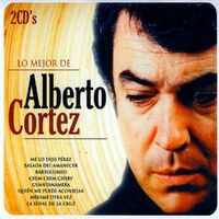 Lo mejor de Alberto Cortez (The Best of Alberto Cortez)