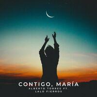 Contigo, María (feat. Lalo Fierros)