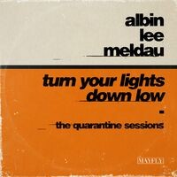 Turn Your Lights Down Low (The Quarantine Sessions)