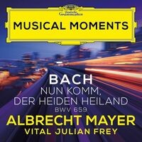 J.S. Bach: Nun komm, der Heiden Heiland, BWV 659 (Adapt. Frey for Oboe and Harpsichord) (Musical Moments)