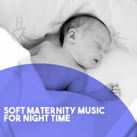 Soft Maternity Music for Night time