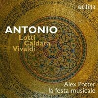 ANTONIO: Lotti - Caldara - Vivaldi