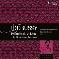 Debussy: Préludes du 2e Livre, La Mer