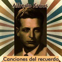 Alfredo Kraus - Canciones del Recuerdo
