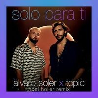 Solo Para Ti (Noel Holler Remix)