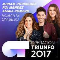 Robarte Un Beso (Operación Triunfo 2017)
