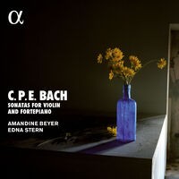 C.P.E. Bach: Sonatas for Violin and Fortepiano (Alpha Collection)