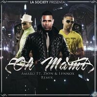 Oh Mami (Remix) [feat. Zion Y Lennox]