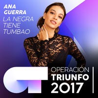 La Negra Tiene Tumbao (Operación Triunfo 2017)