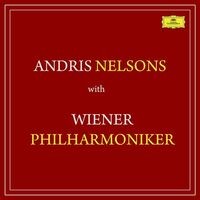 Andris Nelsons with Wiener Philharmoniker