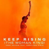 Keep Rising (The Woman King)