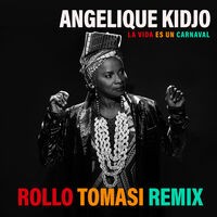 La Vida Es Un Carnaval (Rollo Tomasi Remix)