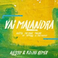 Vai Malandra (feat. Tropkillaz & DJ Yuri Martins, Alesso & KO:YU) (Remix)