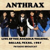 Live at the Arcadia Theatre, Dallas, Texas, 1987 (Fm Radio Broadcast)