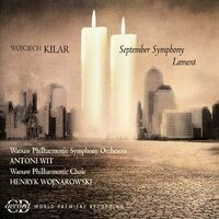 Kilar, W.: September Symphony / Lament