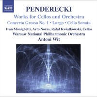 Penderecki, K.: Concerto Grosso No. 1 for 3 Cellos / Largo / Sonata for Cello and Orchestra