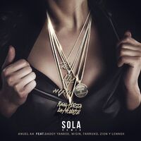 Sola (Remix) [feat. Daddy Yankee, Wisin, Farruko & Zion & Lennox]