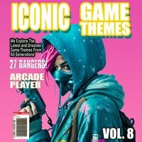 Iconic Game Themes, Vol. 8