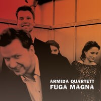 Armida Quartett: Fuga Magna