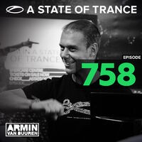 A State Of Trance Episode 758