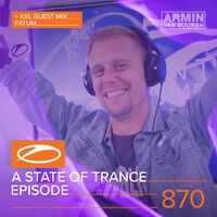 A State Of Trance Episode 870 (+ XXL Guest Mix: Fatum)