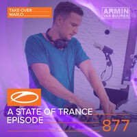 A State Of Trance Episode 877 (Take-Over: MaRlo)