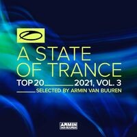 A State Of Trance Top 20 - 2021, Vol. 3 (Selected by Armin van Buuren)