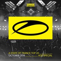 A State Of Trance Top 20 - October 2018 (Selected by Armin van Buuren) (ADE Special)