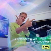 ASOT 1035 - A State Of Trance Episode 1035