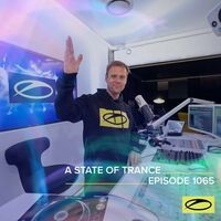 ASOT 1065 - A State Of Trance Episode 1065