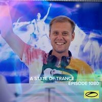 ASOT 1080 - A State Of Trance Episode 1080