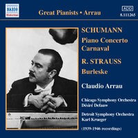Strauss, R.: Burleske / Schumann: Piano Concerto in A Minor / Carnaval (Arrau) (1939-46)