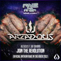Join The Revolution [official anthem Rave in the River 2017]