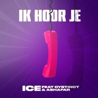 Ik Hoor Je (feat. DYSTINCT, Ashafar & YAM)