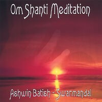 Om Shanti Meditation - Swarmandal